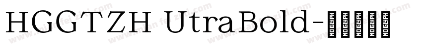 HGGTZH UtraBold字体转换